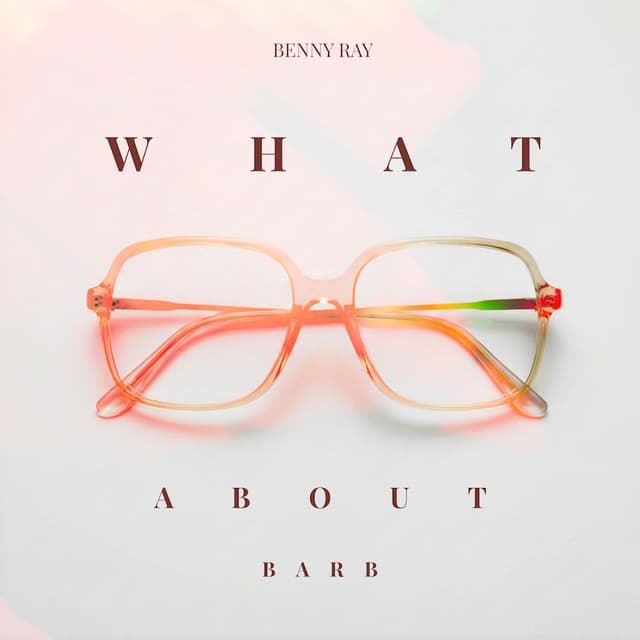 What About Barb — Benny Ray single cover